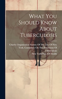 Front cover_What You Should Know About Tuberculosis