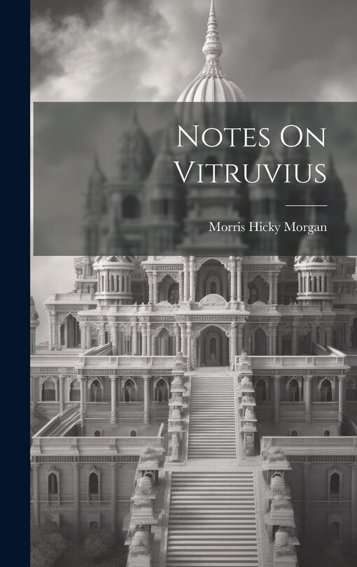 Front cover_Notes On Vitruvius