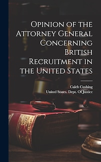 Couverture_Opinion of the Attorney General Concerning British Recruitment in the United States