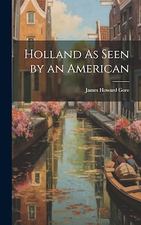 Front cover_Holland As Seen by an American