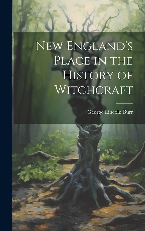 Couverture_New England's Place in the History of Witchcraft