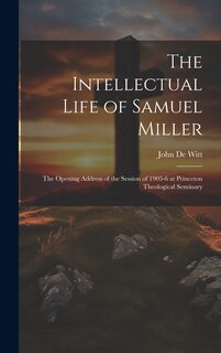 Couverture_The Intellectual Life of Samuel Miller