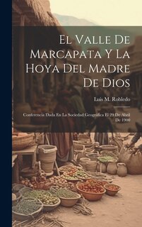 Front cover_El Valle De Marcapata Y La Hoya Del Madre De Dios