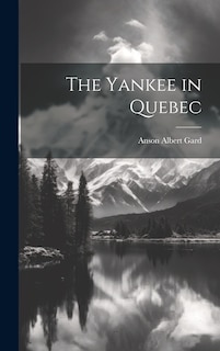 Couverture_The Yankee in Quebec