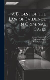 Front cover_A Digest of the Law of Evidence in Criminal Cases