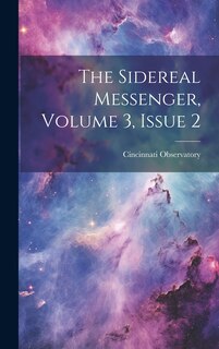 Couverture_The Sidereal Messenger, Volume 3, issue 2