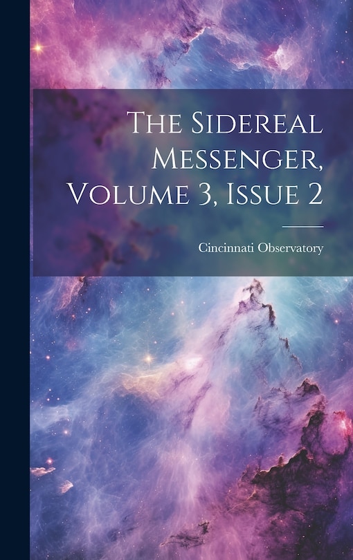 Couverture_The Sidereal Messenger, Volume 3, issue 2