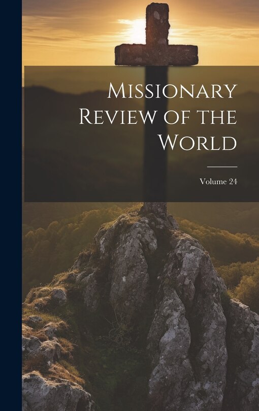 Front cover_Missionary Review of the World; Volume 24