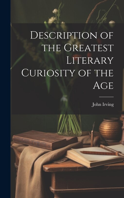 Couverture_Description of the Greatest Literary Curiosity of the Age