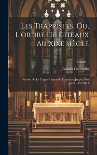 Front cover_Les Trappistes, Ou, L'ordre De Citeaux Au Xixe Siècle