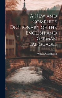 Front cover_A New and Complete Dictionary of the English and German Languages