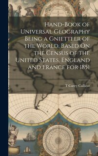 Couverture_Hand-Book of Universal Geography Being a Gnietteer of the World, Based On the Census of the United States, England and France for 1851