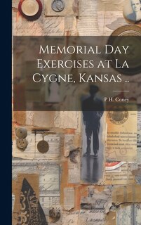 Front cover_Memorial day Exercises at La Cygne, Kansas ..