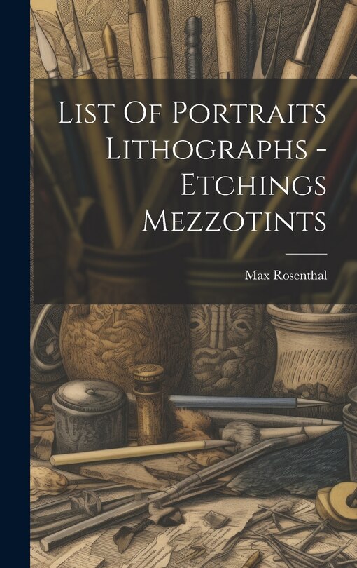 Couverture_List Of Portraits Lithographs - Etchings Mezzotints
