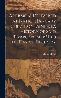 Front cover_A Sermon, Delivered at Natick, January 5, 1817, Containing a History of Said Town, From 1651 to the day of Delivery