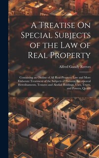 Front cover_A Treatise On Special Subjects of the Law of Real Property
