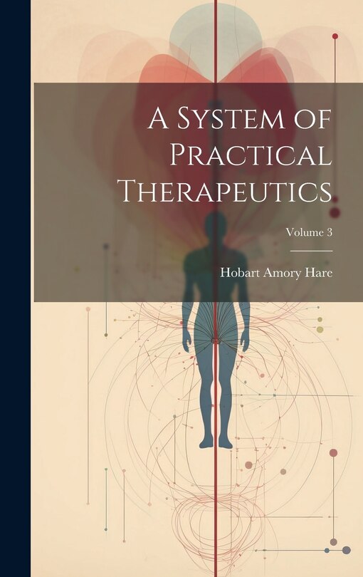 Couverture_A System of Practical Therapeutics; Volume 3