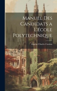 Couverture_Manuel Des Candidats a L'école Polytechnique