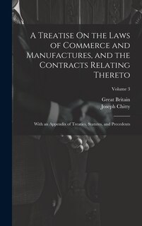 Front cover_A Treatise On the Laws of Commerce and Manufactures, and the Contracts Relating Thereto