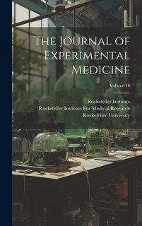 Front cover_The Journal of Experimental Medicine; Volume 10