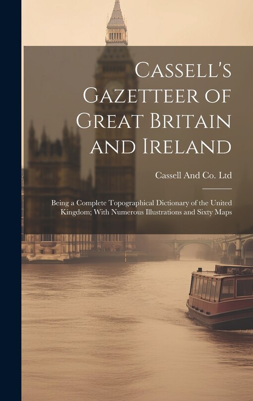 Couverture_Cassell's Gazetteer of Great Britain and Ireland