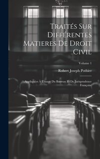 Couverture_Traités Sur Différentes Matieres De Droit Civil