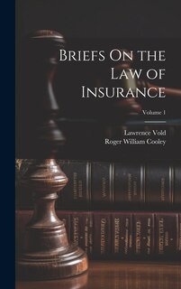 Front cover_Briefs On the Law of Insurance; Volume 1