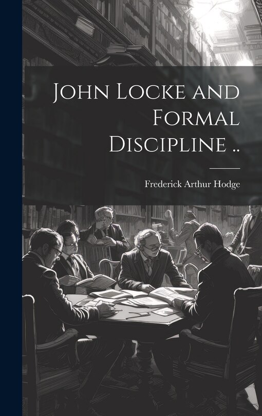 Front cover_John Locke and Formal Discipline ..
