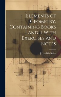 Couverture_Elements of Geometry, Containing Books I and II With Exercises and Notes
