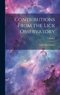 Front cover_Contributions From the Lick Observatory; Volume 4