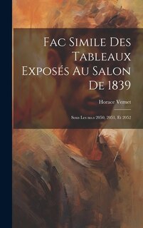 Front cover_Fac simile des tableaux exposés au salon de 1839