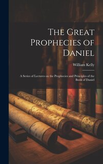 Front cover_The Great Prophecies of Daniel