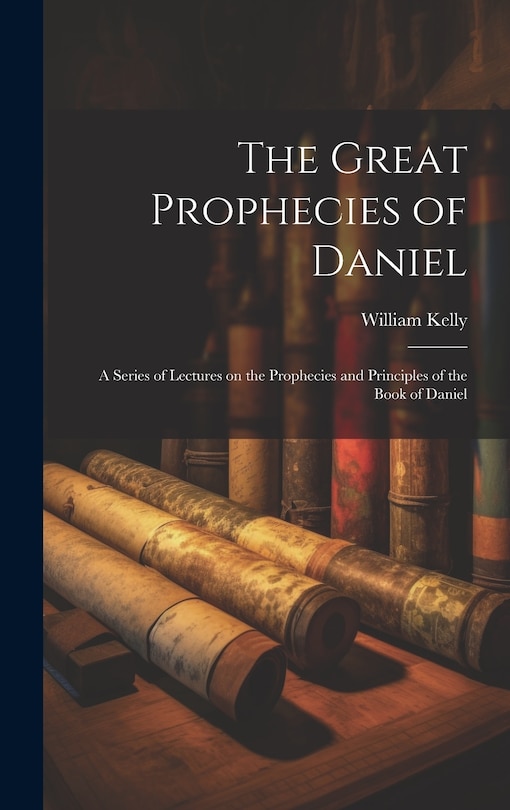 Front cover_The Great Prophecies of Daniel