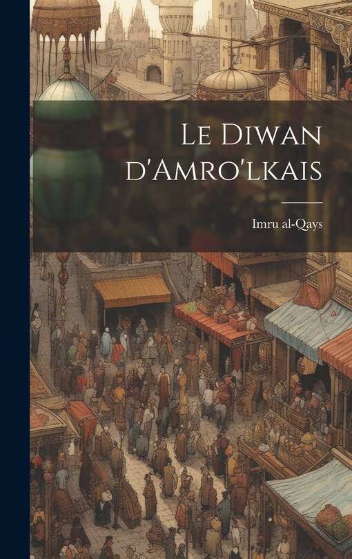 Couverture_Le Diwan d'Amro'lkais