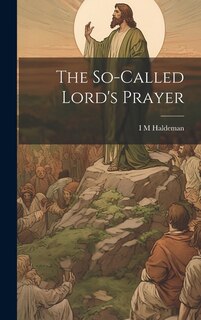 The So-called Lord's Prayer