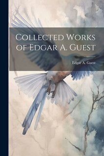 Front cover_Collected Works of Edgar A. Guest