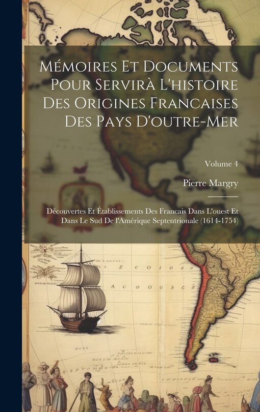 Front cover_Mémoires et documents pour servirà l'histoire des origines francaises des pays d'outre-mer