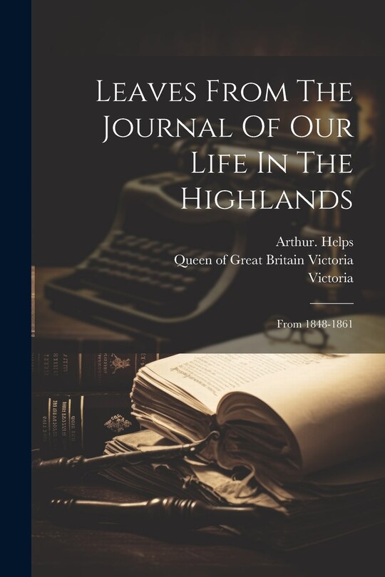 Couverture_Leaves From The Journal Of Our Life In The Highlands