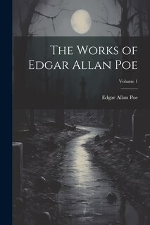 Front cover_The Works of Edgar Allan Poe; Volume 1