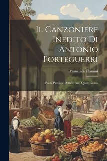 Front cover_Il Canzoniere Inedito di Antonio Forteguerri