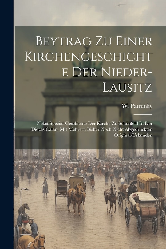 Front cover_Beytrag Zu Einer Kirchengeschichte Der Nieder-lausitz