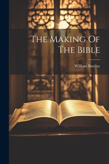 Front cover_The Making Of The Bible