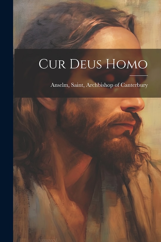 Front cover_Cur Deus Homo