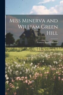 Couverture_Miss Minerva and William Green Hill