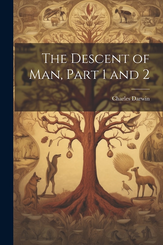 Couverture_The Descent of Man, Part 1 and 2