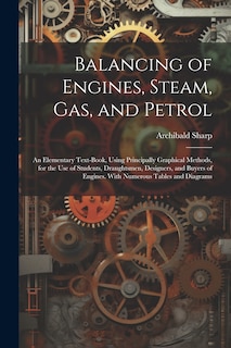 Front cover_Balancing of Engines, Steam, Gas, and Petrol