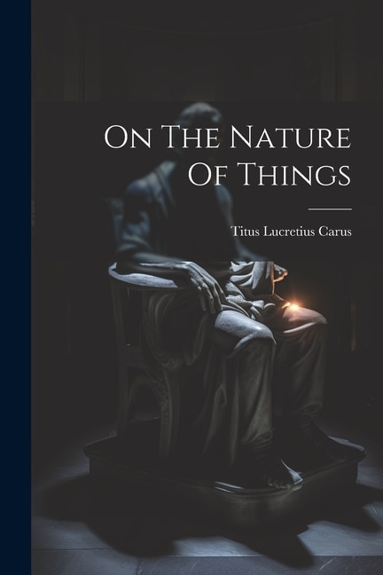 Front cover_On The Nature Of Things