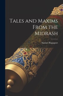 Front cover_Tales and Maxims From the Midrash