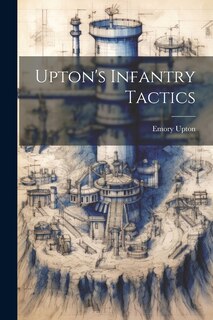 Couverture_Upton's Infantry Tactics