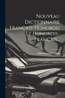 Front cover_Nouveau Dictionnaire Français-hongrois Et Hongrois-français...